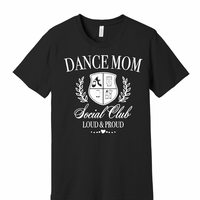 DANCE MOM ADULT BELLA+CANVAS T-SHIRT | RSD
