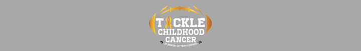 TACKLE CHILDHOOD CANCER