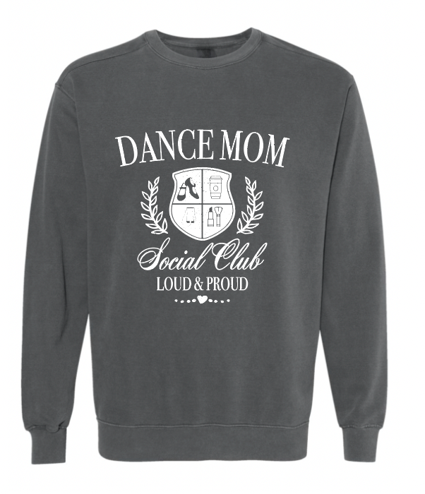 DANCE MOMS ADULT COMFORT COLORS CREWNECK | RSD