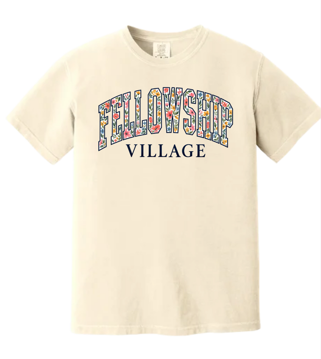 FLORAL FELLOWSHIP VILLAGE COMFORT COLORS SHORT OR LONG SLEEVE | FV26