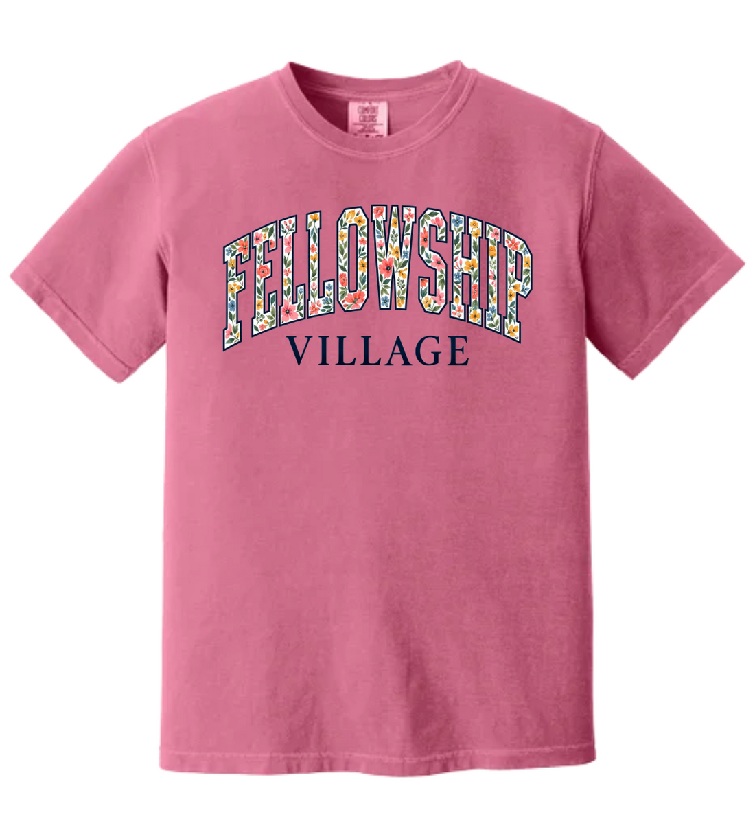 FLORAL FELLOWSHIP VILLAGE COMFORT COLORS SHORT OR LONG SLEEVE | FV26