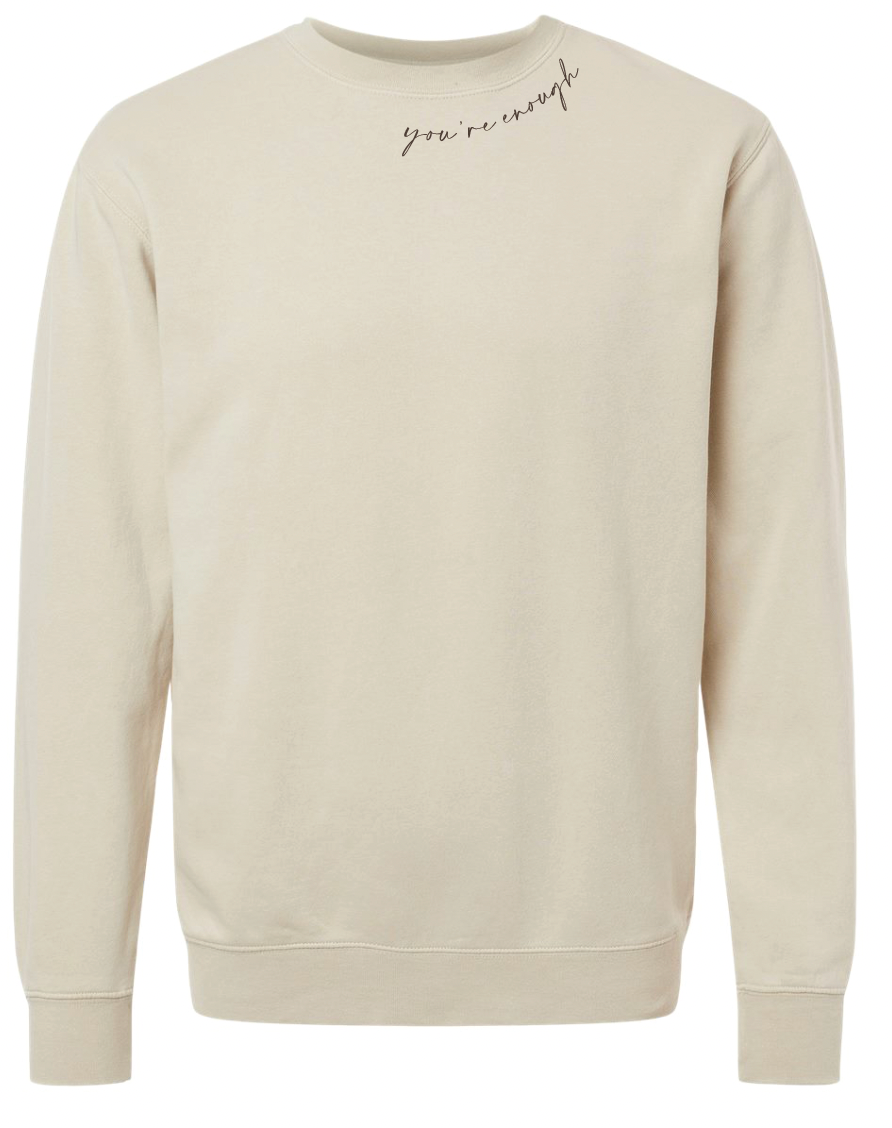 You're Enough Embroidered INDEPENDENT crewneck | BFXMAS